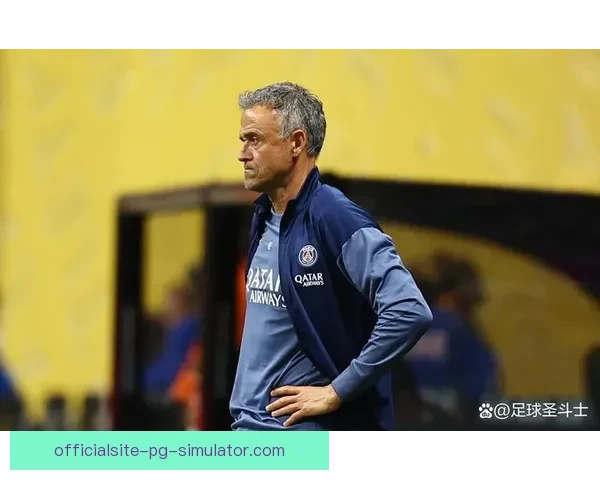 恩里克对巴黎圣日耳曼欧战表现不满直言球队状态远未达到要求